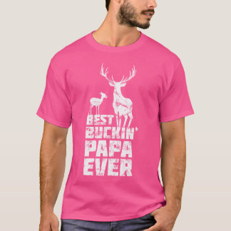T-shirt Meilleur Bucking Papa Shirt Deer Buck Chasse Pères