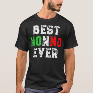 T-shirt Meilleur cadeau de grand-père italien Nonno Ever