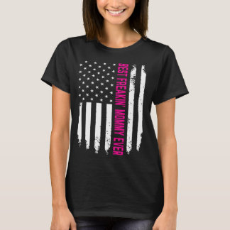 T-shirt Meilleur cadeau de maman Freakin's Maman Ever pour