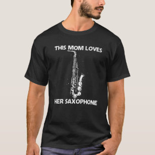 T-shirt Meilleur Cadeau Saxophone Pour Maman Mère Musique