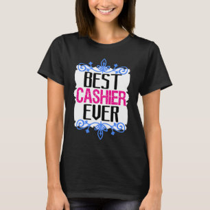 T-shirt Meilleur caissier jamais Professeur de carrière tr