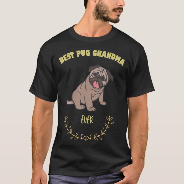 T-shirt Meilleur Carlin Mamie Jamais - J'Aime Mon Chien T- (Devant)