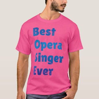 T-shirt Meilleur Chanteur D'Opéra Pour Les Filles
