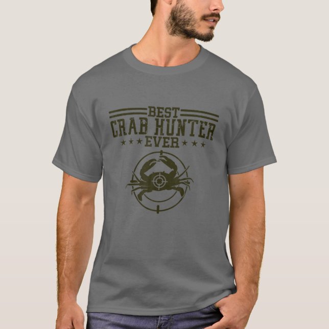 T-shirt Meilleur Chasseur De Crabe Jamais, Pêche De Crabe  (Devant)