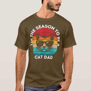 T-shirt Meilleur Chat Papa toujours C'est la saison pour ê