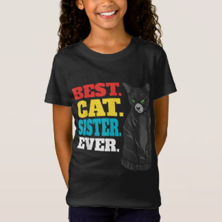 T-Shirt Meilleur Chat Soeur jamais | Amateurs de chats Kit