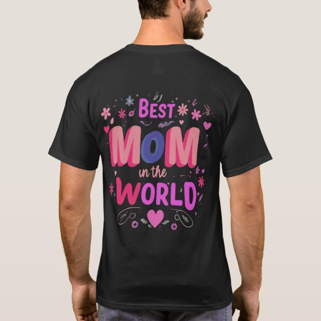 T-shirt Meilleur chemise MOM dans le monde (Dos)