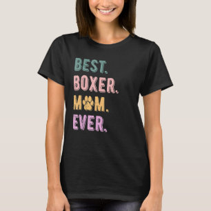 T-shirt Meilleur chien de boxe maman jamais femmes chien d