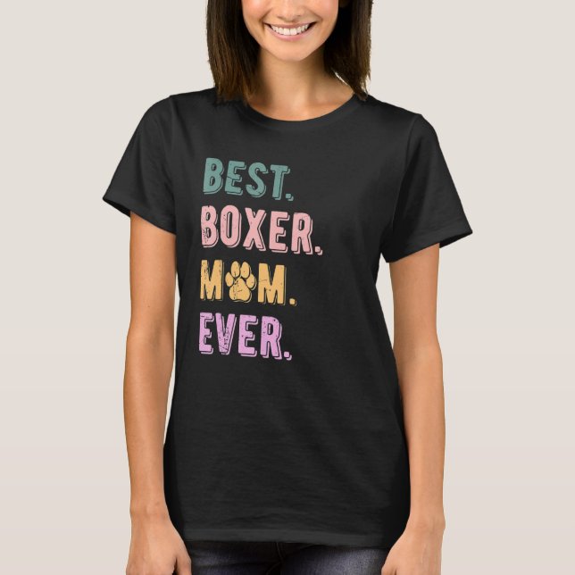 T-shirt Meilleur chien de boxe maman jamais femmes chien d (Devant)