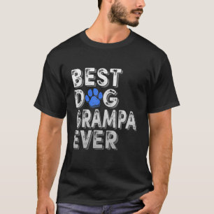 T-shirt Meilleur Chien Grampa Jamais Teny Famille Amusante