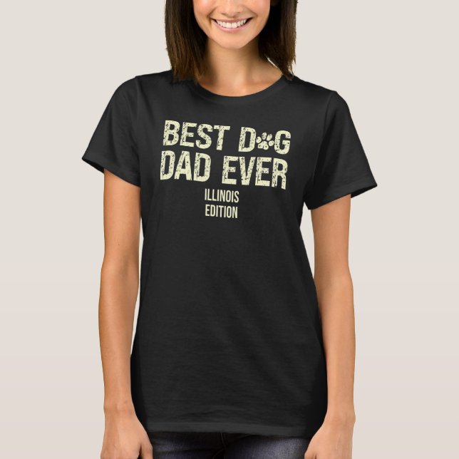 T-shirt Meilleur Chien Papa Ever Illinois Edition Papa Chi (Devant)