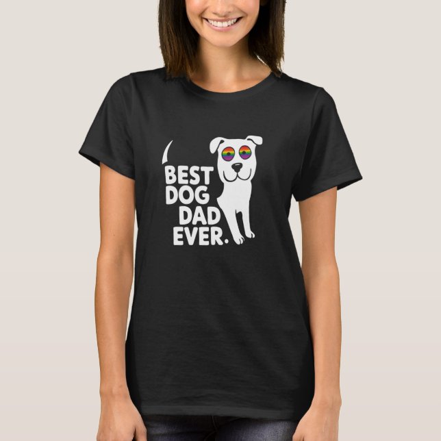 T-shirt Meilleur Chien Papa jamais Gay pride Arc-en-ciel A (Devant)