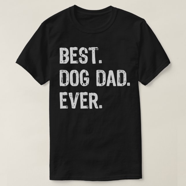 T-shirt Meilleur Chien Papa Jamais Papa Cool Drôle Drôle C (Design devant)