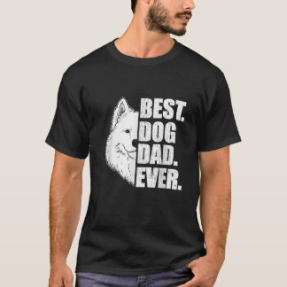 T-shirt Meilleur Chien Papa Jamais Samoyé Papa Père Fête C
