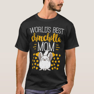 T-shirt Meilleur Chinchilla Maman S du monde