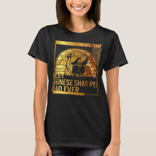 T-shirt Meilleur Chinois Shar Pei Papa Ever chien papa pou