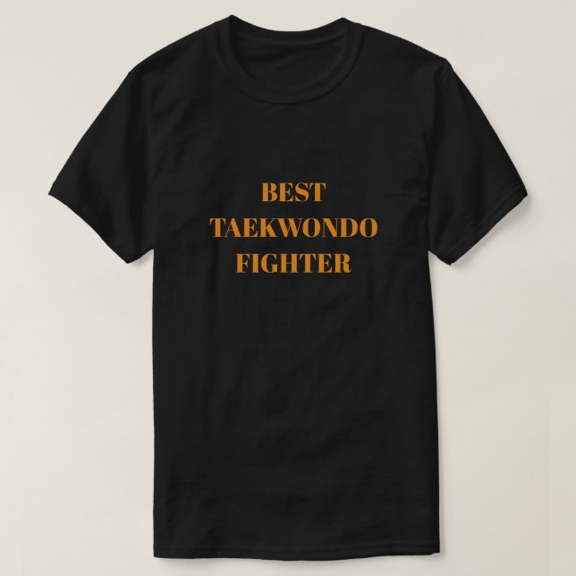 T-shirt Meilleur combattant de taekwondo (Design devant)