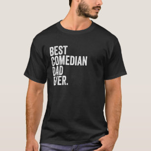 T-shirt Meilleur Comédien Papa Ever Plus Grands Pères Papa