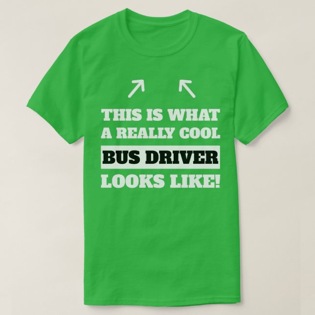 T-shirt Meilleur Conducteur De Bus Conduire Idée De Cadeau (Design devant)