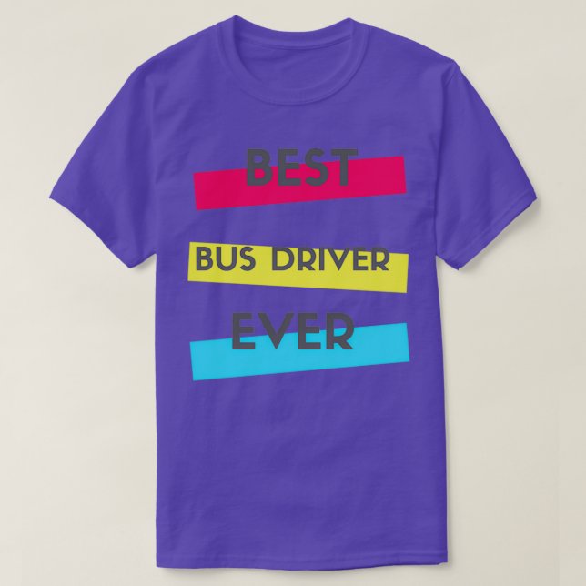 T-shirt Meilleur conducteur de bus jamais 2 (Design devant)