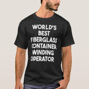T-shirt Meilleur Conteneur en fibre de verre du monde