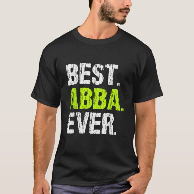 T-shirt Meilleur Cool Amusant de famille Abba Ever (Devant)