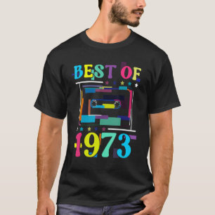 T-shirt Meilleur De 1973 Anniversaire Rétro Année De Naiss