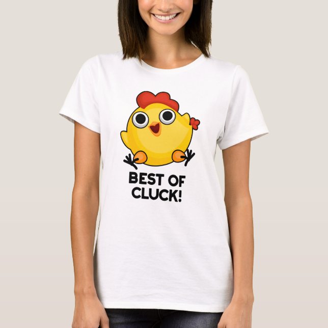 T-shirt Meilleur De Cluck Drôle Pun De Poulet (Devant)