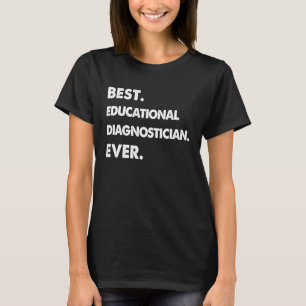 T-shirt Meilleur diagnosticien pédagogique de tous les tem