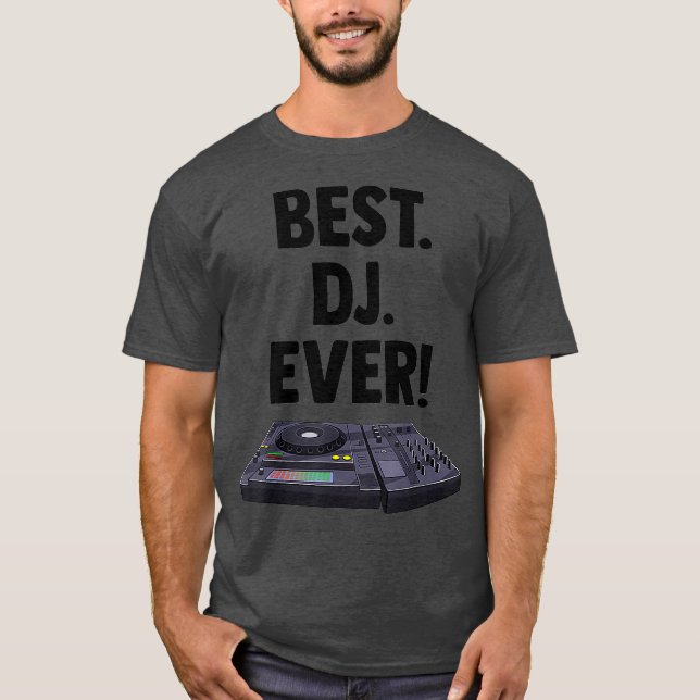 T-shirt Meilleur DJ Ever Tourne-disque Musique Nouveauté E (Devant)
