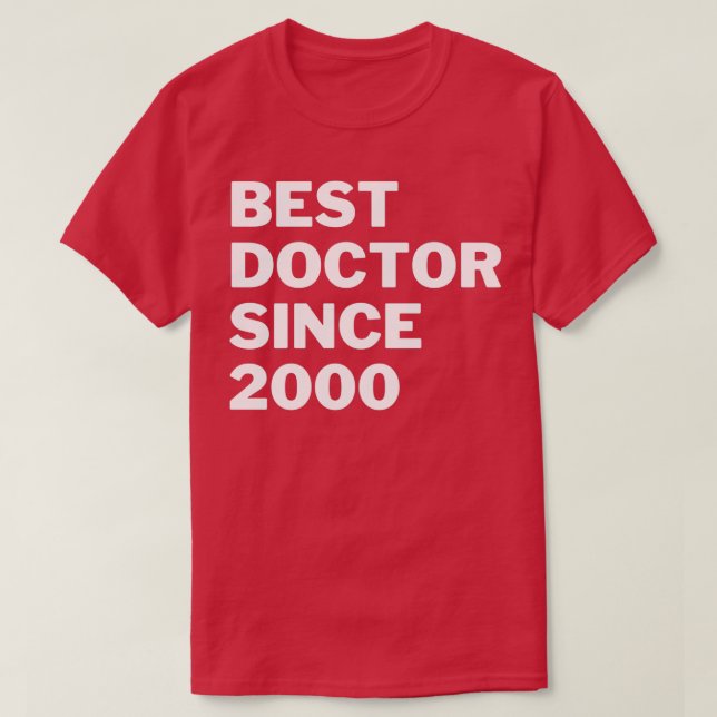 T-shirt Meilleur Docteur depuis 2000 (Design devant)