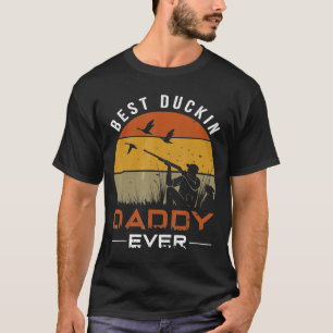 T-shirt Meilleur Duckin Daddy Jamais Chasse De Canard