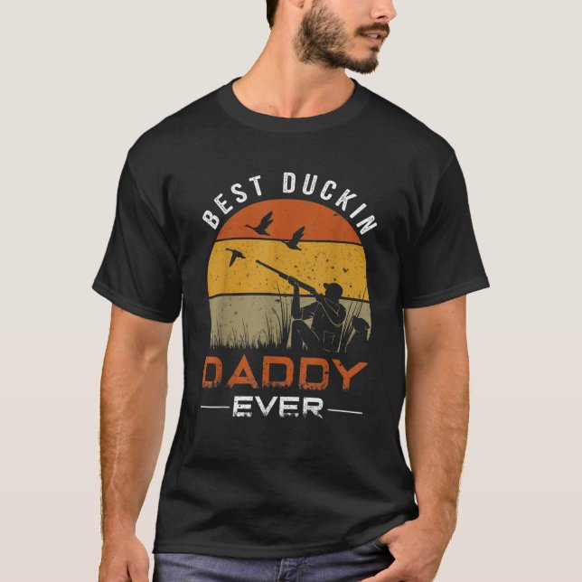 T-shirt Meilleur Duckin Daddy Jamais Chasse De Canard Pour (Devant)
