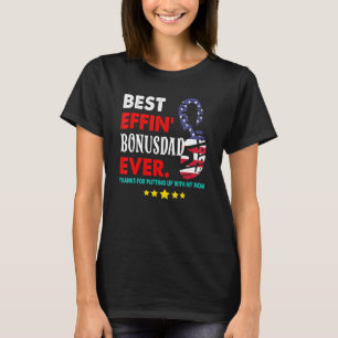 T-shirt Meilleur Effin Bonus Papa Merci Jamais De Mettre A