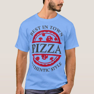 T-shirt Meilleur en ville Authentic Style livreur de pizza
