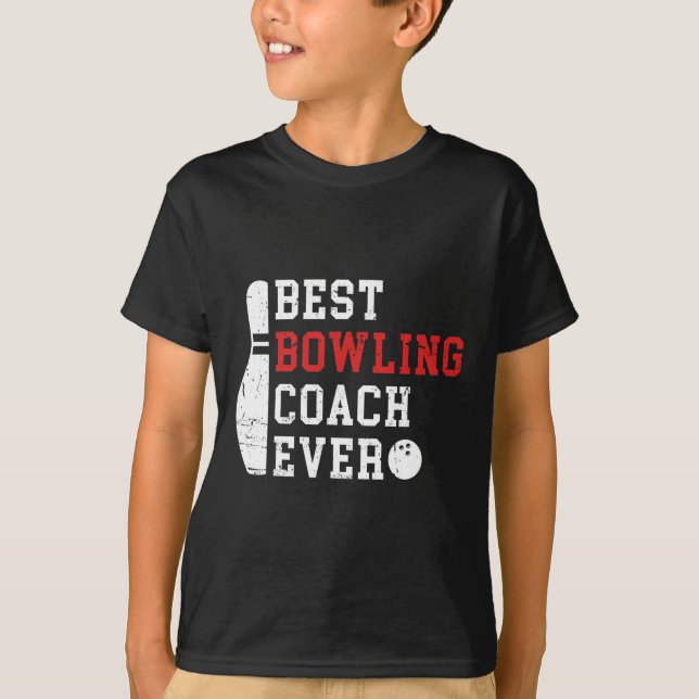 T-shirt Meilleur Entraîneur De Bowling Ever Bowler Bowling (Devant)