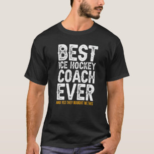 T-shirt Meilleur Entraîneur Jamais Et M'A Acheté Ce Coin D