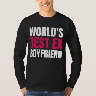 T-shirt Meilleur Ex Boyfriend World Funny meilleur ex bf
