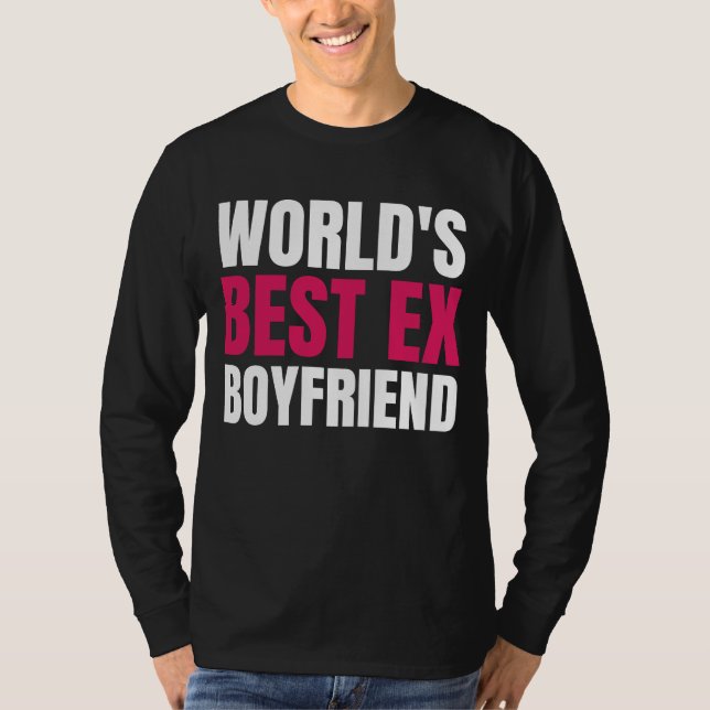 T-shirt Meilleur Ex Boyfriend World Funny meilleur ex bf (Devant)
