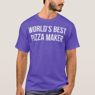 T-shirt Meilleur fabricant de pizzas au monde - 