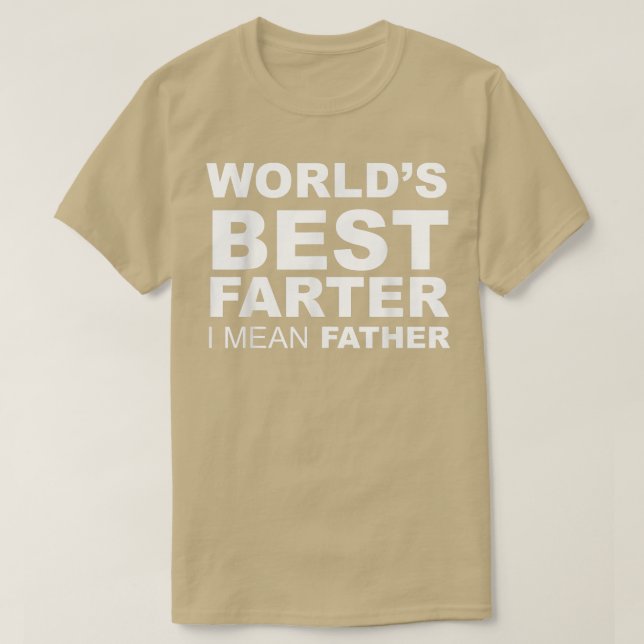 T-shirt Meilleur Farter du monde de Fêtes des pères amusan (Design devant)