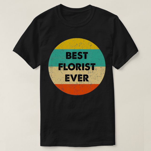 T-shirt Meilleur fleuriste jamais (Design devant)