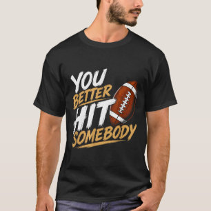 T-shirt Meilleur Frapper Quelqu'un Drôle de Maillot de Foo