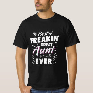 T-shirt Meilleur Freakin Grande Tante Jamais