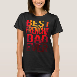 T-shirt Meilleur Frenchie Papa Design Hommes Père Français