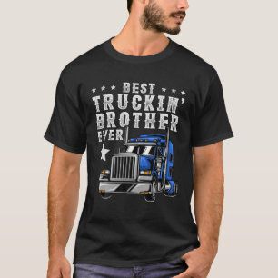 T-shirt Meilleur Frère De Camionnage Jamais, Trucker Bro T