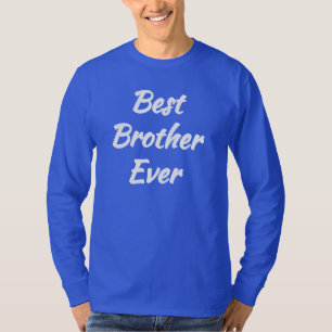 T-shirt Meilleur Frère Ever - Meilleur Cadeau Frère