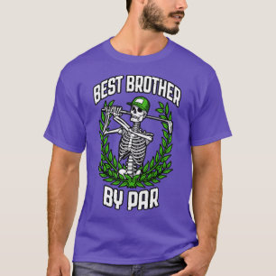 T-shirt Meilleur Frère Par Par Golf Funny Golfing Skeleton