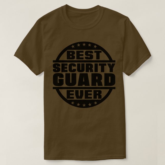 T-shirt Meilleur garde de sécurité jamais (Design devant)