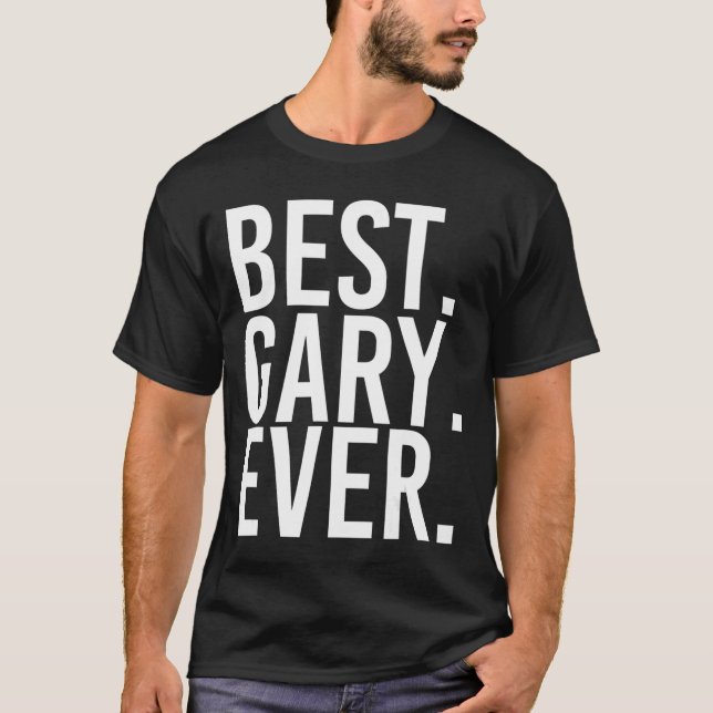 T-shirt MEILLEUR. GARY. JAMAIS. Drôle Hommes idée cadeau d (Devant)